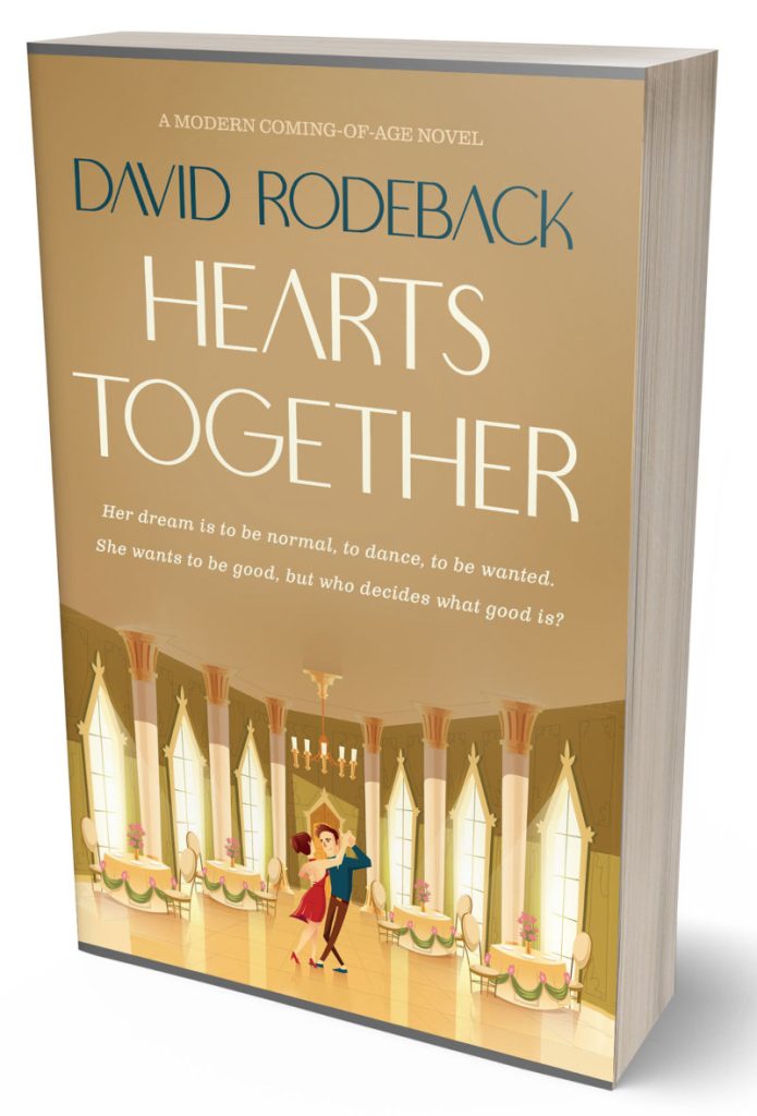 book cover - Hearts Together, a forthcoming novel by David Rodeback